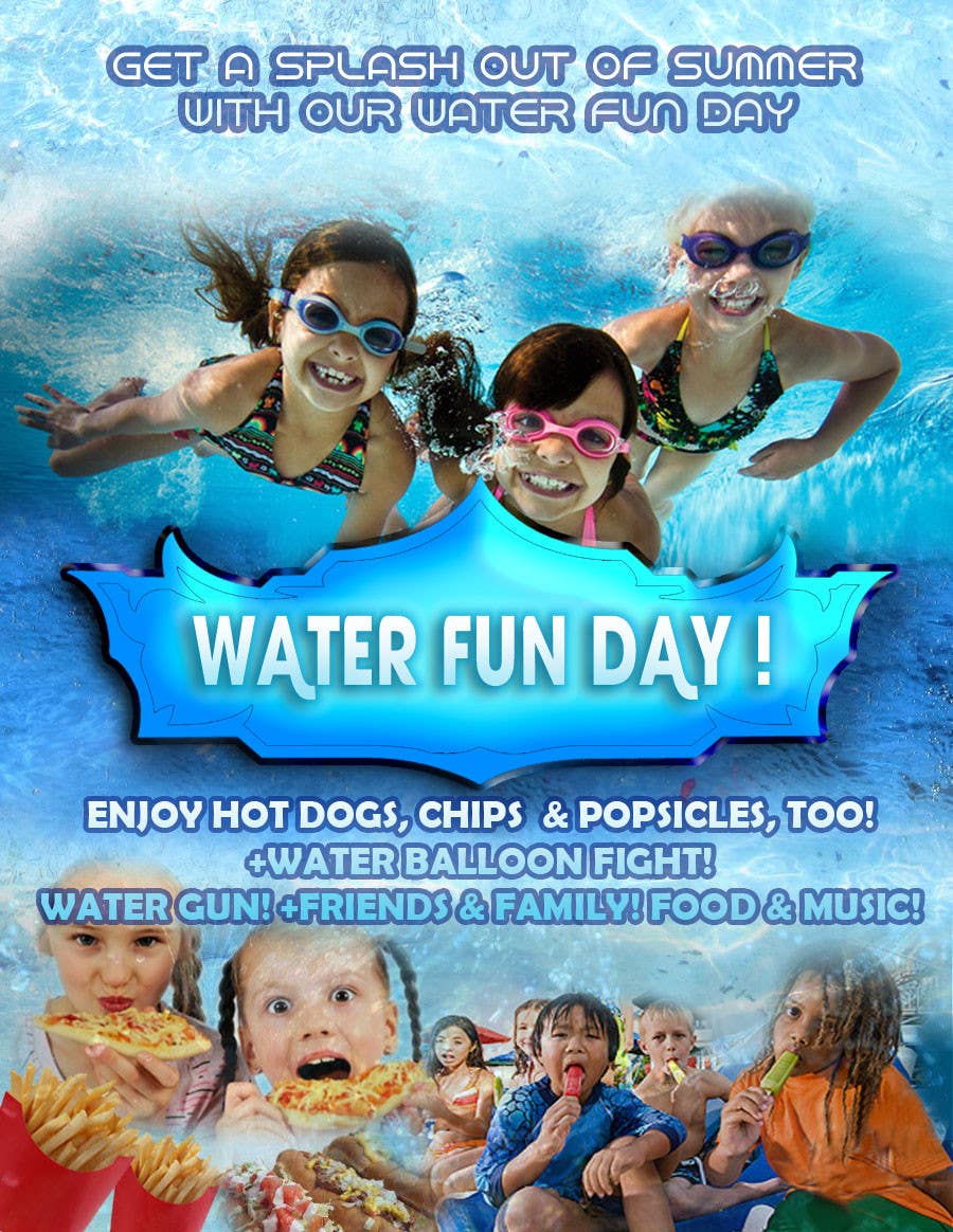 Proposition n°26 du concours                                                 Design a Flyer for Kids Water Fun Day
                                            