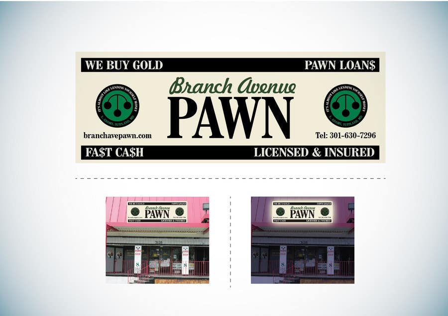 
                                                                                                            Inscrição nº                                         40
                                     do Concurso para                                         Graphic Design for Branch Avenue Pawn Store Front Sign
                                    