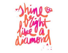 asetiawan86 tarafından Shine bright like a diamond için no 6